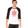 Mens Teaching Is My Favorite Baseball Tee