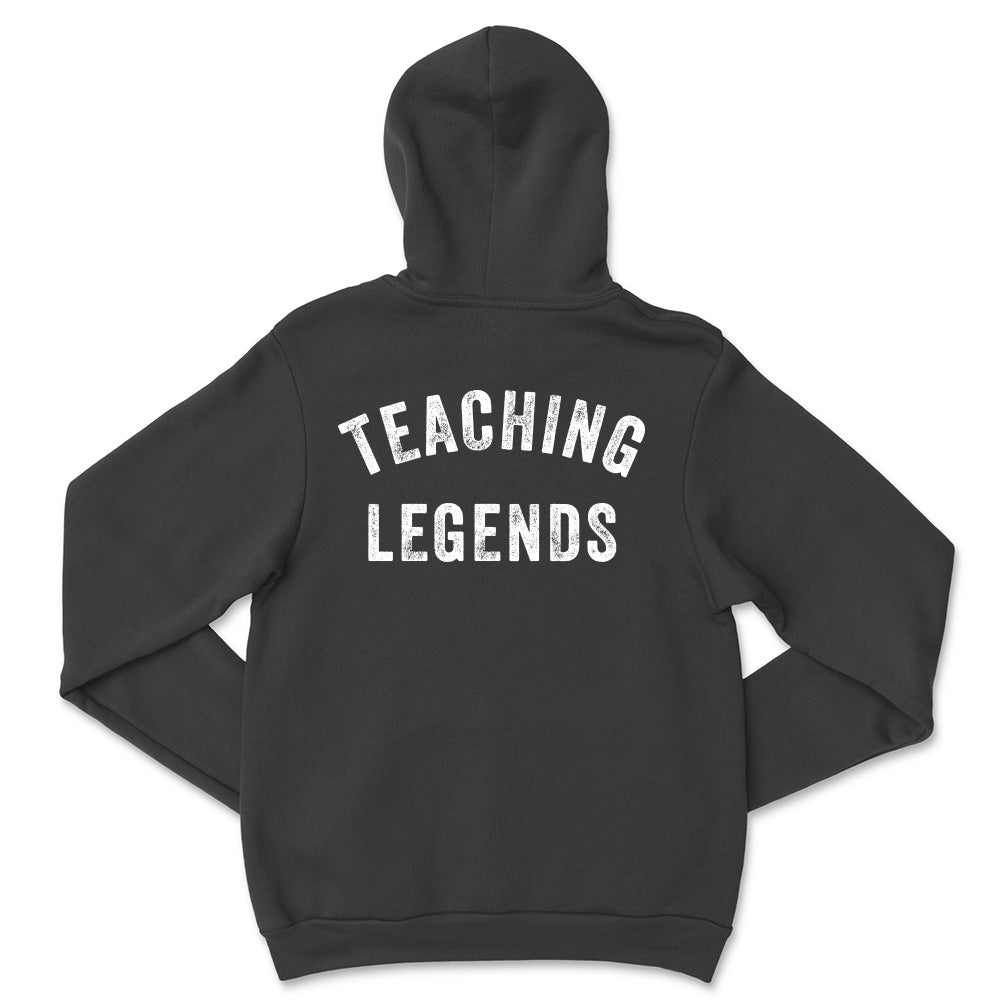 Teaching Legends Hoodie (double-sided)