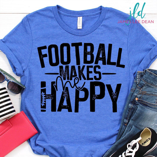 Football makes me happy tee