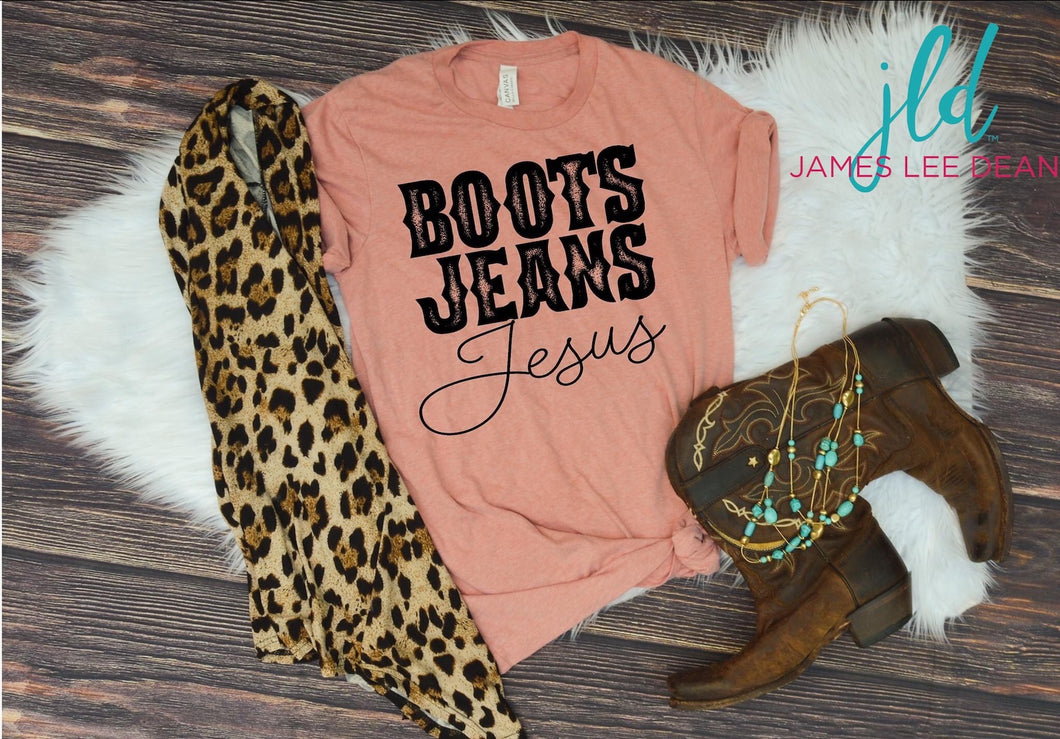 Boots Jeans and Jesus Tee