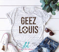 Geez Louis