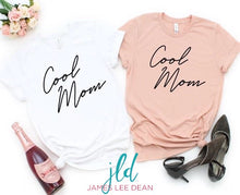 Load image into Gallery viewer, Cool Mom Tee