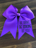 Be Brave Be Strong Be You Hair Bow