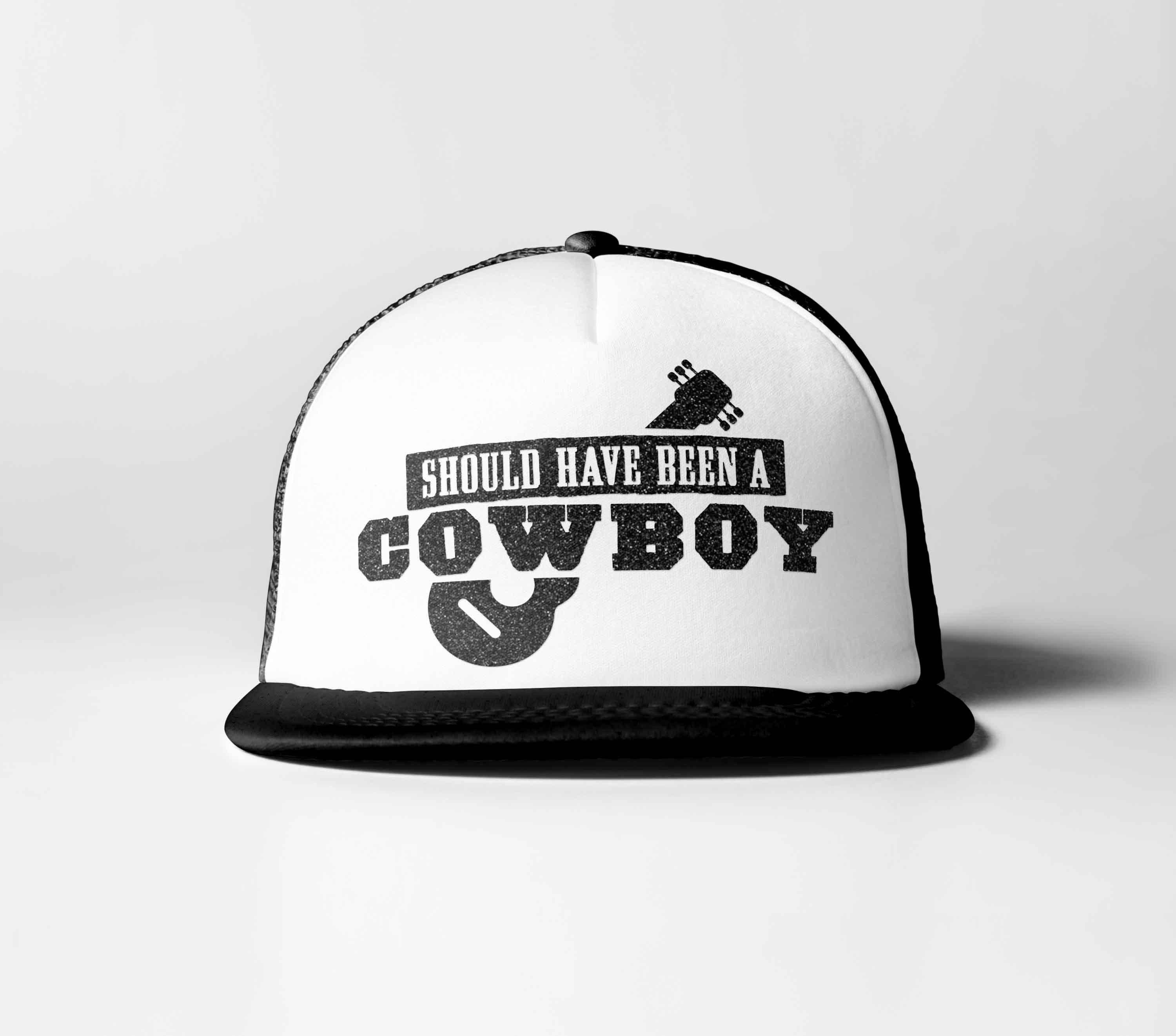 Should Have Been A Cowboy